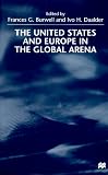 The United States and Europe in the Global Arena
