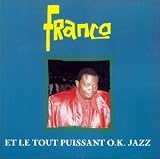 Et Le Tout Puissant Ok Jazz