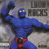 Loud Rocks