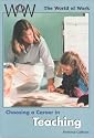 Choosing a Career in Teaching (World of Work)