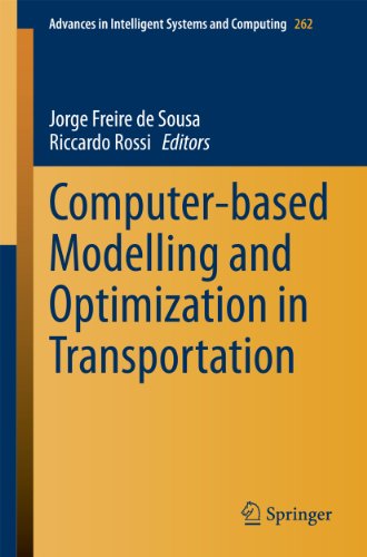 Computer-based Modelling and Optimization in Transportation: 262 (Advances in Intelligent Systems and Computing)