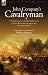 John Company's Cavalryman: The Experiences of a British Soldier in the Crimea, the Persian Campaign and the Indian Mutiny