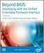 Beyond BIOS: Developing with the Unified Extensible Firmware Interface 2nd Edition
