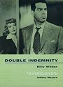 Double Indemnity: The Complete Screenplay