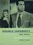 Double Indemnity: The Complete Screenplay