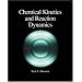 Chemical Kinetics and Reaction Dynamics