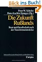 Die Zukunft Ru�lands: Staat und Gesellschaft nach der Transformationskrise (Studien der Hess. Stiftung Friedens- u. Konfliktforschung)
