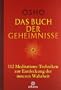 Das Buch der Geheimnisse: 112 Meditations-Techniken zur Entdeckung der inneren Wahrheit