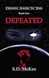 Defeated (Darkness Among the Stars)