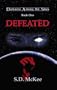 Defeated (Darkness Among the Stars)