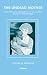 The Undead Mother: Psychoanalytic Explorations of Masculinity, Femininity and Matricide