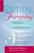 Virtual Foreplay: Making Your Online Relationship a Real-Life Success