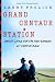 Search : Grand Centaur Station: Unruly Living with the New Nomads of Central Asia