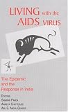 Living with the AIDS Virus: The Epidemic and the Response in India