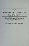 The Business Knowledge Repository: Consolidating and Accessing Your Ways of Working