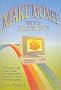 Make Money with Your PC!: A Guide to Starting and Running Successful Computer-Based Businesses