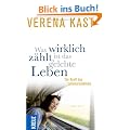 Was wirklich z�hlt, ist das gelebte Leben: Die Kraft des Lebensr�ckblicks