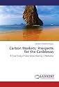 Carbon Markets; Prospects for the Caribbean: A Case Study of Solar Water Heating in Barbados
