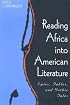 Reading Africa into American Literature: Epics, Fables, and Gothic Tales