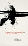 Stress, shock, and adaptation in the twentieth century