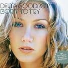 Born to Try [CD 1]