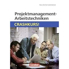 Projektmanagement-Arbeitstechniken: Crashkurs!