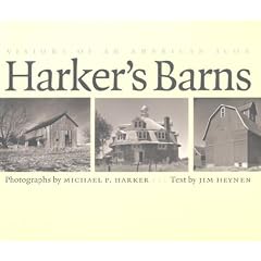Harker's Barns: Visions of an American Icon (Bur Oak Book)
