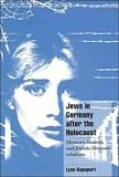 Jews in Germany after the Holocaust: Memory, Identity, and Jewish-German Relations (Cambridge Cultural Social Studies)