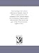 The proceedings at the Cushman celebration, at Plymouth, August 15, 1855, in commemor...