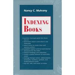 Indexing Books (Chicago Guides to Writing, Editing, and Publishing)