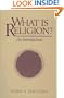 What Is Religion: An Introduction