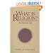 What Is Religion: An Introduction
