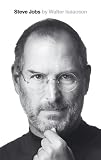 Steve Jobs: A Biography