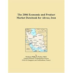 The 2006 Economic and Product Market Databook for Ahvaz, Iran