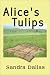 Alice's Tulips (Thorndike Americana)