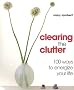 Clearing the Clutter: 100 ways to energize your life: For Good Feng Shui