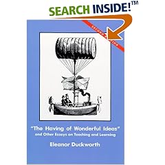 "The Having of Wonderful Ideas" & Other Essays on Teaching & Learning