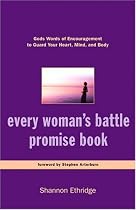 Every Woman's Battle Promise Book: God's Words of Encouragement to Guard Your Heart, Mind, and Body (The Every Man Series)