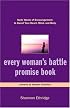 Every Woman's Battle Promise Book: God's Words of Encouragement to Guard Your Heart, Mind, and Body (The Every Man Series)