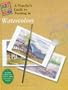 Art to Go: A Traveler's Guide to Painting in Watercolors (Art to Go S)