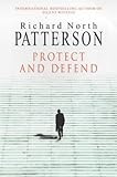 Protect and Defend : A Novel