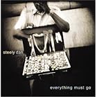 Everything Must Go by Steely Dan