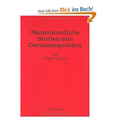 Namenkundliche Studien zum Germanenproblem