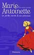 Marie-Antoinette : Le jardin secret d'une princesse