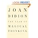 The Year of Magical Thinking