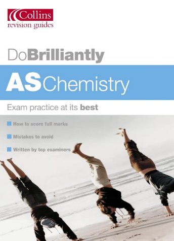 AS Chemistry (Do Brilliantly At...)