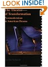 The Theater of Transformation: Postmodernism in American Drama (Postmodern Studies 37)