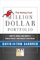 The Motley Fool Million Dollar Portfolio: How to Build and Grow a Panic-Proof Investment Portfolio