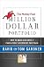 Motley Fool Million Dollar Portfolio: How to Build and Grow Your Own Seven-figure Portfolio