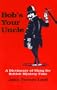 Bob's Your Uncle: A Dictionary of Slang for British Mystery Fans